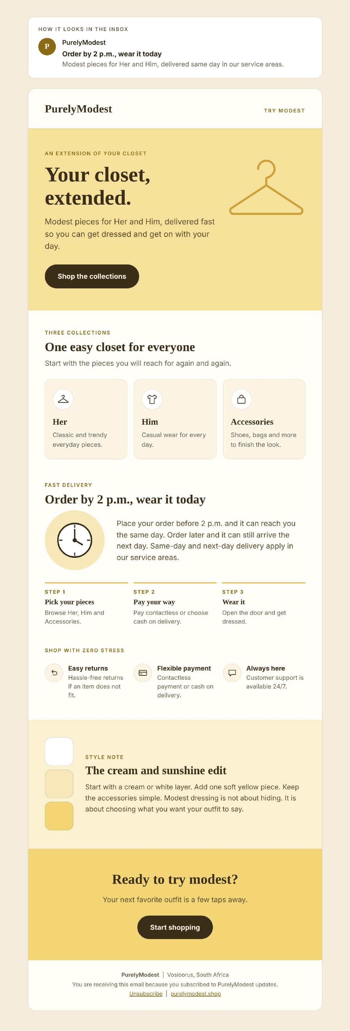 The PurelyModest newsletter: an inbox preview, a hero with the slogan and a Shop the collections button, the Her, Him and Accessories collections, fast delivery in three steps, zero-stress shopping, the cream and sunshine style note, and a closing call to action with an unsubscribe footer.